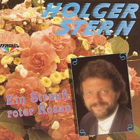 Holger Stern – Ein Strausz roter Rosen