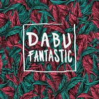 Dabu Fantastic – Lied