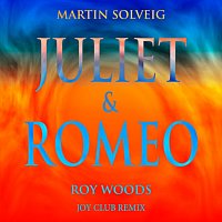 Martin Solveig, Roy Woods – Juliet & Romeo [Joy Club Remix]