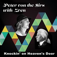 Peter von the Sirs – Knockin’ on Heaven’s Door (with Zven)