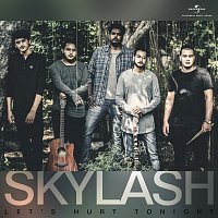 Skylash – Let's Hurt Tonight