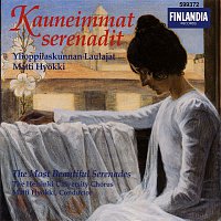 Ylioppilaskunnan laulajat  Helsinki University Chorus, joht. Matti Hyokki – Kauneimmat serenadit / The Most Beautiful Serenades