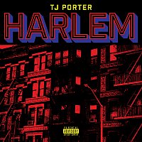 TJ Porter – Harlem