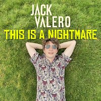 Jack Valero – This Is A Nightmare