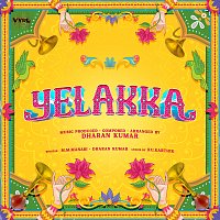 Dharan Kumar, M.M. Manasi – Yelakka