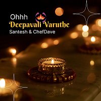 Santesh, Chef Dave – Ohhh Deepavali Varuthe