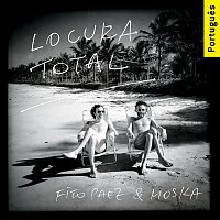Fito Páez & Paulinho Moska – Locura Total (Versao Brasileira)