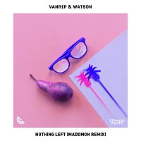 Vanrip, Watson – Nothing Left [Maddmon Remix]