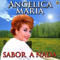 Angélica María – Sabor A Nada