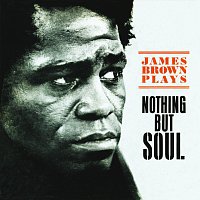 James Brown – Nothing But Soul