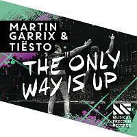 Martin Garrix, Tiësto – The Only Way Is Up