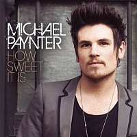 Michael Paynter – How Sweet It Is