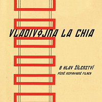 Vladivojna La Chia – 8 hlav šílenství - Písně inspirované filmem Hi-Res