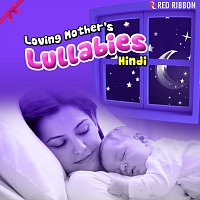 Lalitya Munshaw – Loving Mother's Lullabies- Hindi