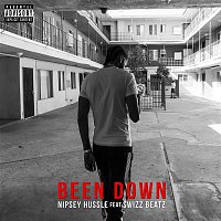 Nipsey Hussle – Been Down (feat. Swizz Beatz)