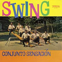 Conjunto  Sensación – Swing Con El Conjunto Sensación