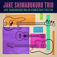 Jake Shimabukuro, Nolan Verner, & Dave Preston – Trio