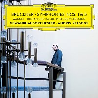 Gewandhausorchester, Andris Nelsons – Bruckner: Symphonies Nos. 1 & 5 / Wagner: Tristan und Isolde: Prelude & Liebestod