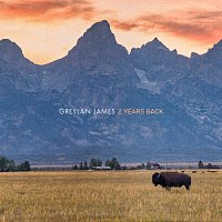 Greylan James – 2 Years Back