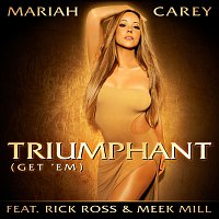 Mariah Carey, Rick Ross, Meek Mill – Triumphant (Get 'Em)