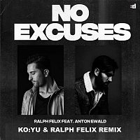 Ralph Felix, Anton Ewald – No Excuses (KO:YU & Ralph Felix Remix)