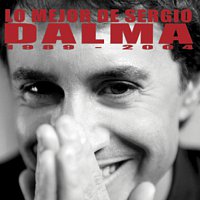 Sergio Dalma – 1989-2004 Lo Mejor De