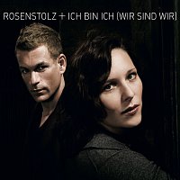 Rosenstolz – Ich bin ich (Wir sind wir)