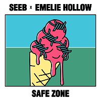 Seeb, Emelie Hollow – Safe Zone