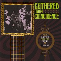 Přední strana obalu CD Gathered From Coincidence: The British Folk-Pop Sound Of 1965-66