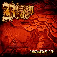 Bizzy Bone – Crossover: 2010 EP