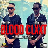 Cham, Bounty Killer – Blood Clxxt (Song for the People)