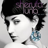 Sheryfa Luna – Si Tu Me Vois