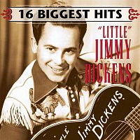 "Little" Jimmy Dickens – 16 Biggest Hits