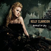 Kelly Clarkson – Because Of You