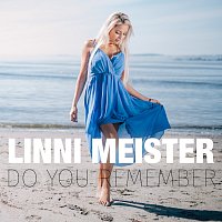 Linni Meister – Do You Remember