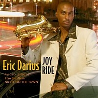 Eric Darius – Joy Ride