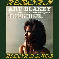 Art Blakey, The Jazz Messenger – Tough! (HD Remastered)