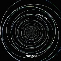WONK – Rollin’