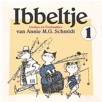 Hetty Blok, Joop Doderer, Annemarie van Ees, Jan Oradi, Trio Lemaire – Ibbeltje 1: Liedjes en Verhaaltjes van Annie M.G. Schmidt