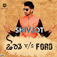 Shivjot – Ford v/S Ford