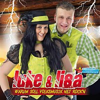 Luke, LISA – Warum soll Volksmusik net rock'n