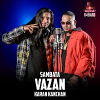 Sambata, Karan Kanchan – Vazan [Red Bull 64 Bars]
