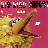 Sesame Street – Sesame Street: Big Bird Sings!