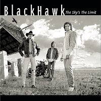 BlackHawk – The Sky's The Limit