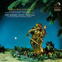 The Robert Shaw Chorale – The Many Moods of Christmas
