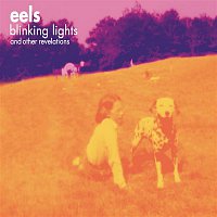 Eels – Blinking Lights and Other Revelations