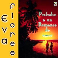 Eva Flores – Preludio A Un Romance De Amor