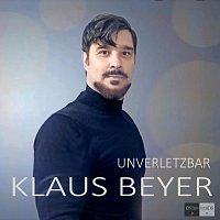 Klaus Beyer – Unverletzbar