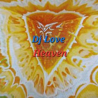 DJ LOVE – Heaven