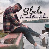 Blocki – Im na?chsten Leben